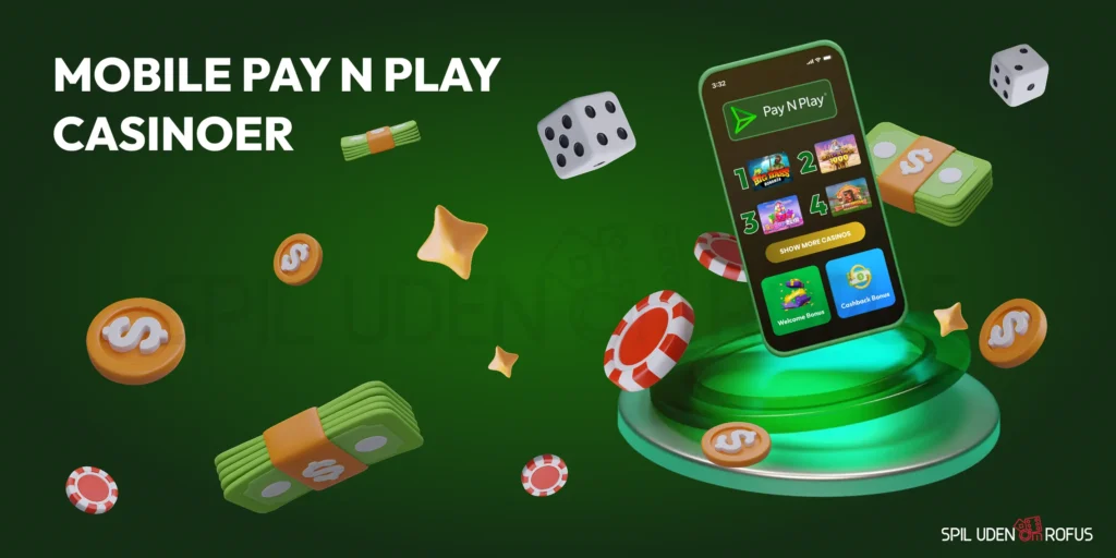 Mobile Pay N Play Casinoer