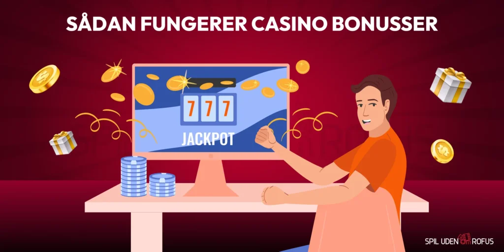 Sådan fungerer casino bonusser