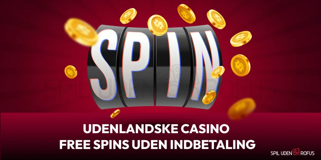 Udenlandske casino free spins uden indbetaling