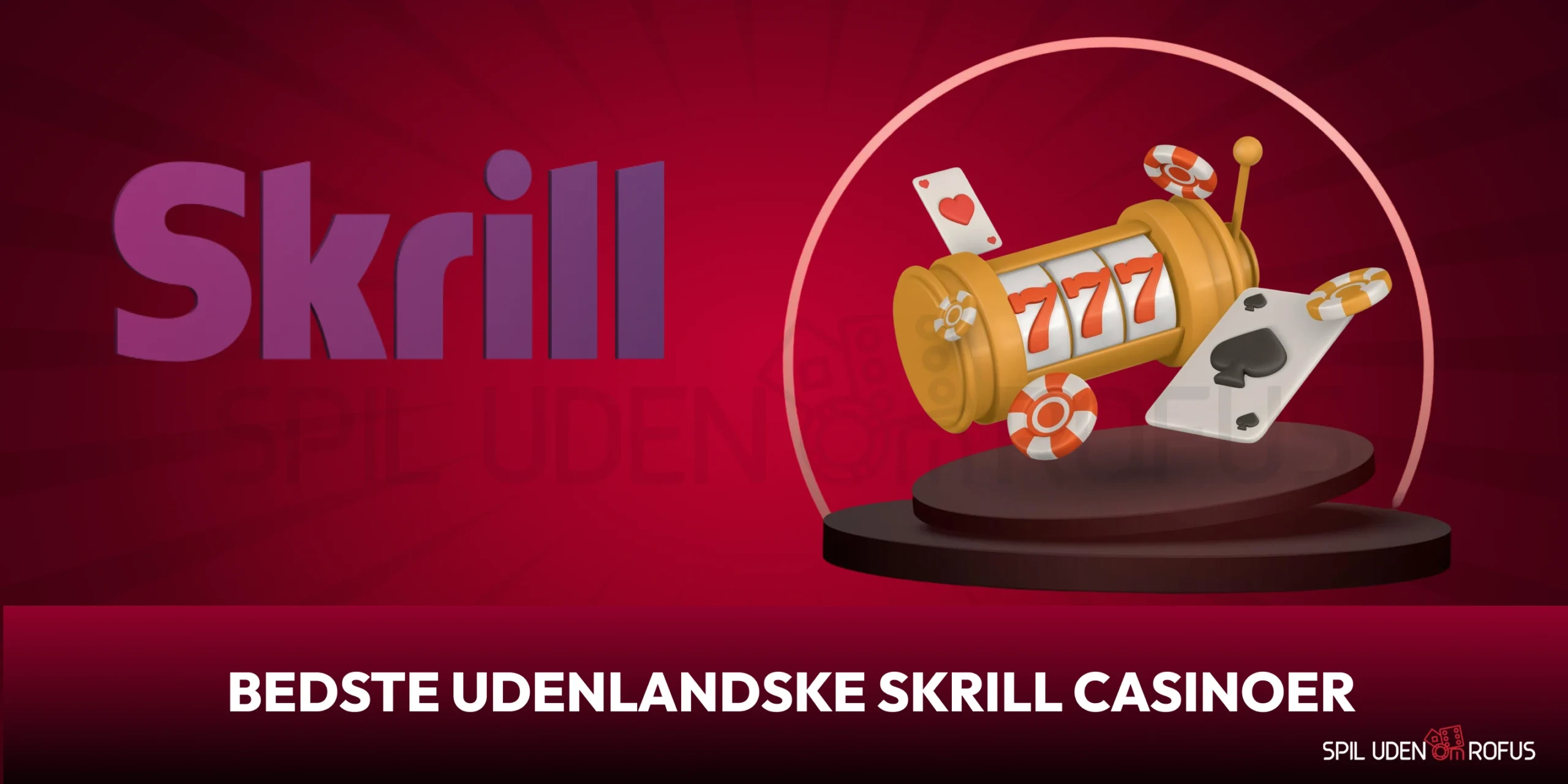 Bedste udenlandske Skrill casinoer