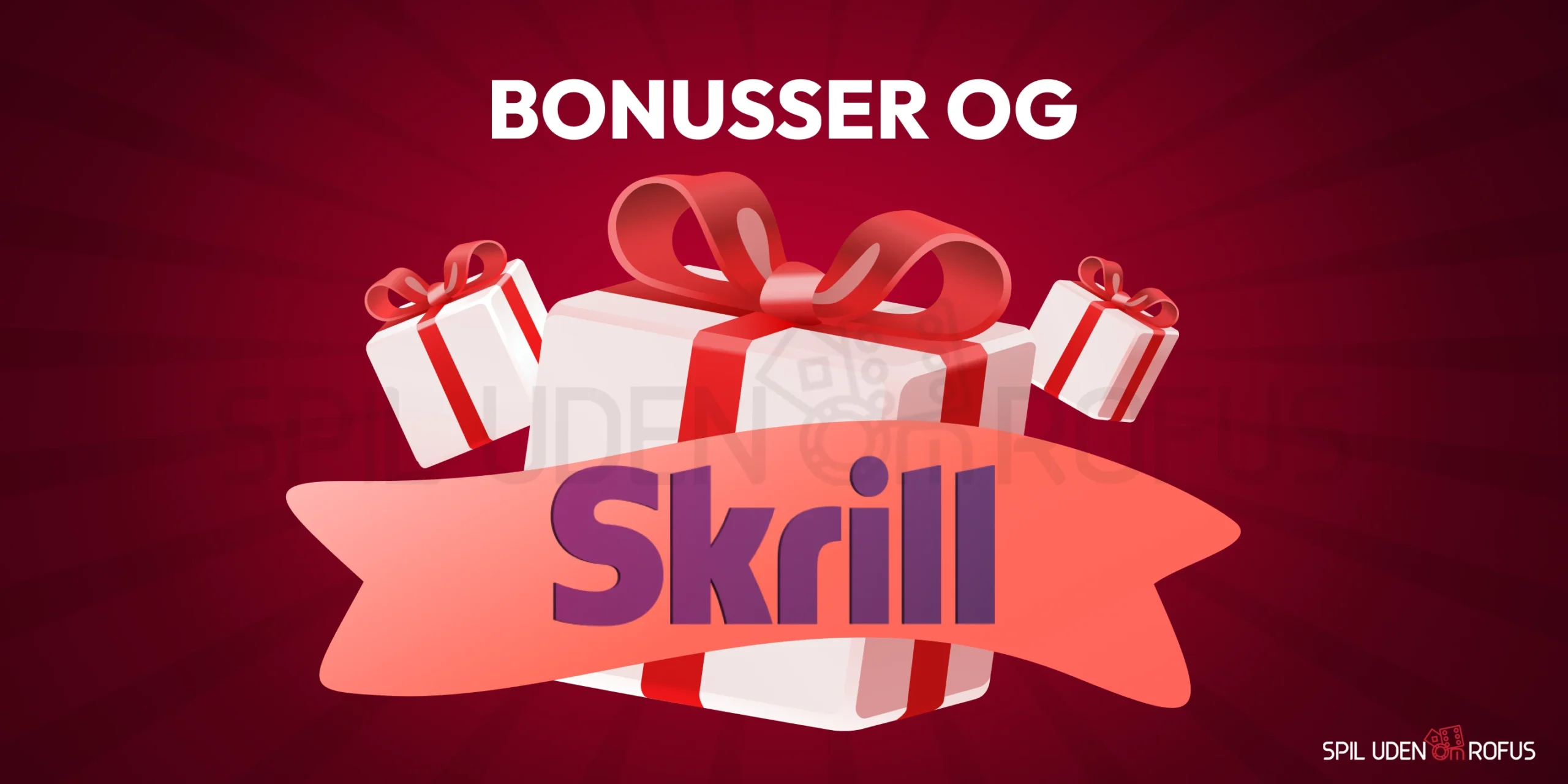 Bonusser og Skrill